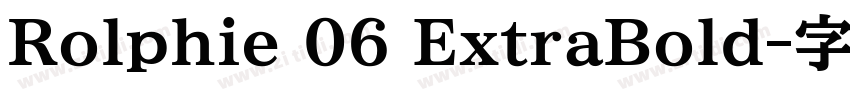 Rolphie 06 ExtraBold字体转换